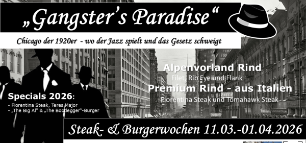 Steak- und Burgerwochen  - "Gangster’s Paradise”